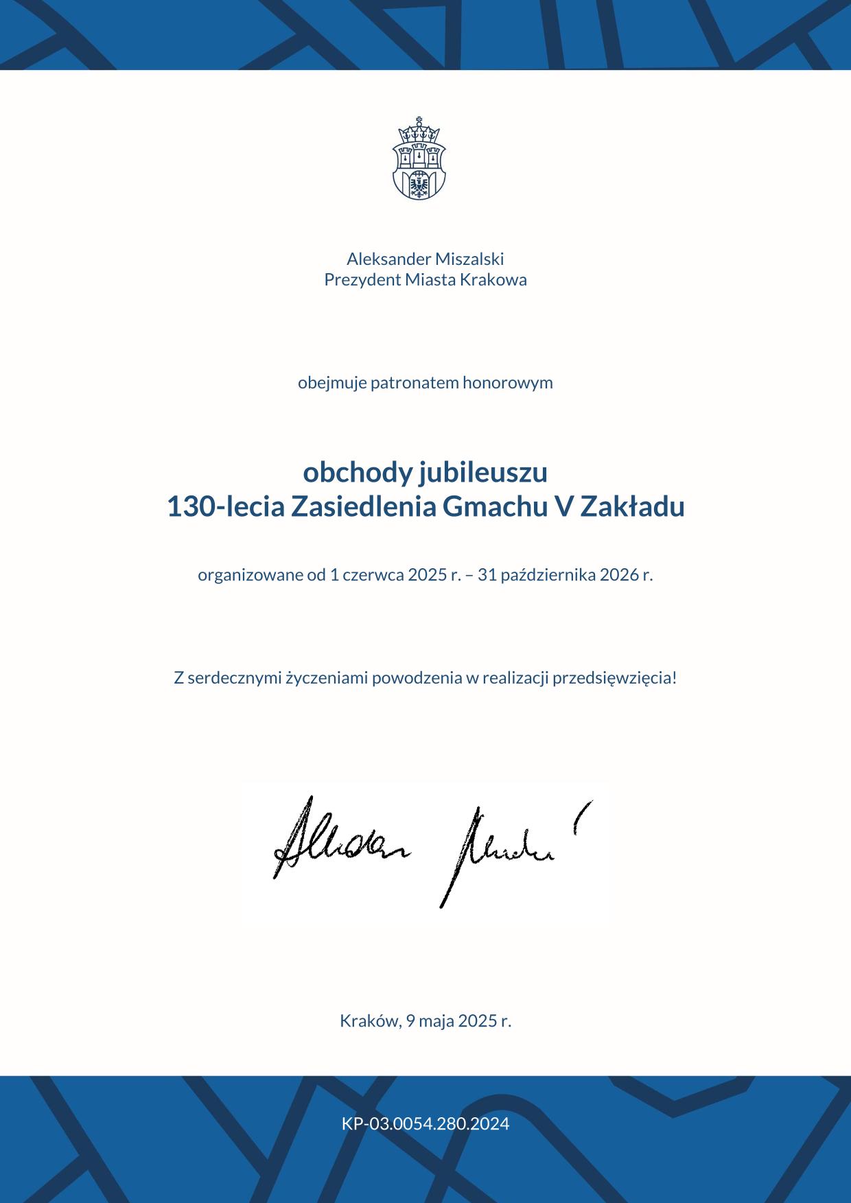 Patronat Prezydenta - Jubileusz 130-lecia Zasiedlenia Gmachu V Zakładu